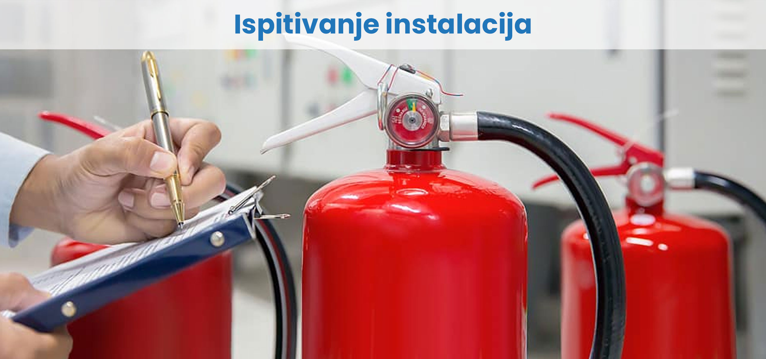 Ispitivanje instalacija iz oblasti zastite od pozara